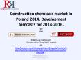 Construction Chemicals Industry in Poland 2014