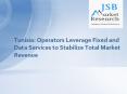 Tunisia: Operators Leverage Fixed and Data Services to Stabilize Total Market Revenue PowerPoint PPT Presentation