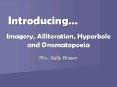 Imagery, Alliteration, Hyperbole and Onomatopoeia PowerPoint PPT Presentation