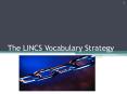 The LINCS Vocabulary Strategy PowerPoint PPT Presentation