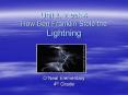 Unit 2, Week 4 How Ben Franklin Stole the Lightning PowerPoint PPT Presentation