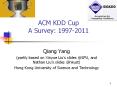 ACM KDD Cup A Survey: 1997-2011 PowerPoint PPT Presentation