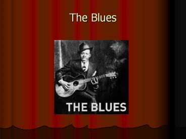 The Blues