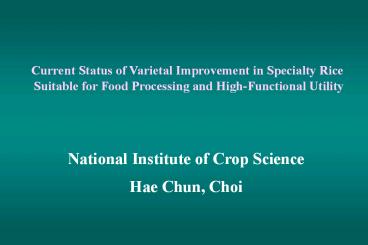 Current Status of Varietal Improvement in Specialty Rice