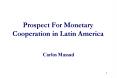 Prospect For Monetary Cooperation in Latin America PowerPoint PPT Presentation