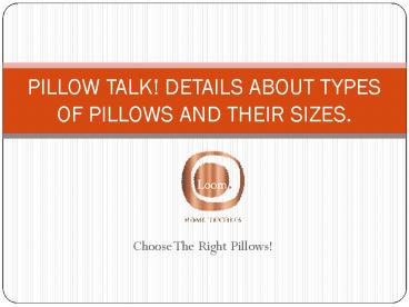 Pillow talk! by Loom Home Textiles (1)