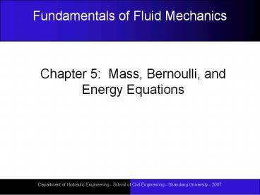 Chapter 5: Mass, Bernoulli, and Energy Equations
