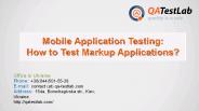 Mobile Application Testing: How to Test Markup Applications?