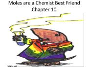 Moles are a Chemist Best Friend Chapter 10