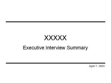 Executive Interview Summary