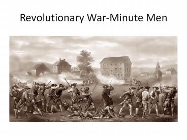 Revolutionary War-Minute Men