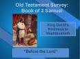 Old Testament Survey: Book of 2 Samuel PowerPoint PPT Presentation