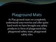 Playground Mats PowerPoint PPT Presentation