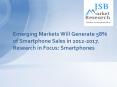 Emerging Markets Will Generate 58% of Smartphone Sales in 2012-2017. Research in Focus: Smartphones PowerPoint PPT Presentation