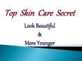 Top Skin Care Secret (1) PowerPoint PPT Presentation