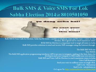 Bulk SMS & Voice SMS For Lok Sabha Election 2014@8010501050