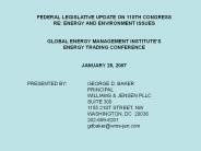 FEDERAL LEGISLATIVE UPDATE ON 110TH CONGRESS