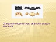 Antique Drop Pulls
