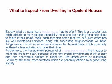 What to Expect From Dwelling in Opulent Houses
