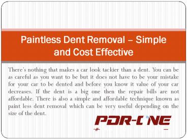 Paintless Dent Removal – Simple and Cost Effective