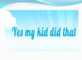 Most of The Funny Things Done by Your Kid PowerPoint PPT Presentation