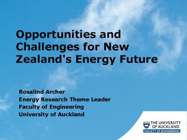 Opportunities and Challenges for New Zealand's Energy Future