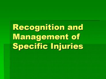Recognition and Management of Specific Injuries