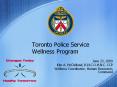 Toronto Police Service Wellness Program PowerPoint PPT Presentation