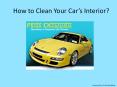 How to Clean Your Car’s Interior by Pride Detailing PowerPoint PPT Presentation