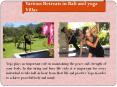 Various retreats in bali and yogavillas PowerPoint PPT Presentation
