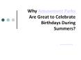 Why Amusement Parks Are Great to Celebrate Birthdays During Summers? PowerPoint PPT Presentation