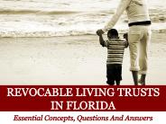 "Revocable Living Trusts: Essential Concepts, Questions And Answers " (1)