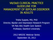 VA/DoD CLINICAL PRACTICE GUIDELINE FOR MANAGEMENT OF BIPOLAR DISORDER IN ADULTS