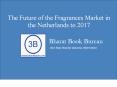 The Future of the Fragrances Market in the Netherlands to 2017 PowerPoint PPT Presentation