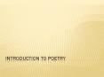 Introduction to Poetry PowerPoint PPT Presentation