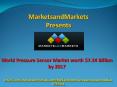 Pressure Sensor Market worth $7.34 Billion by 2017 PowerPoint PPT Presentation
