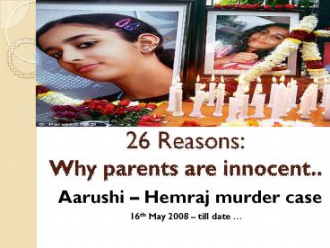 Aarushi case: Why I think parents are innocent