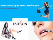 Permanent Lip Makeup Melbourne