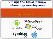 3 Things You Need to Know About App Development
