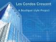 Les Condos Crescent A Boutique-style Project