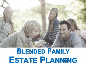 Blended Family Estate Planning