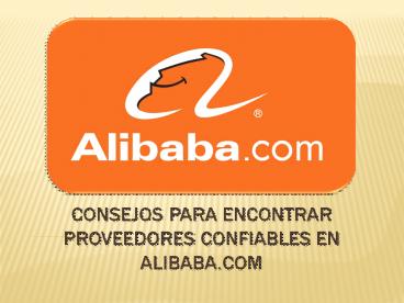 Consejos para encontrar proveedores confiables en Alibaba