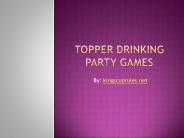Topper Drinking Party Games (1)