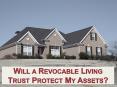 Will a Revocable Living Trust Protect My Asset? PowerPoint PPT Presentation