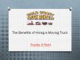 The Benefits of Hiring a Moving Truck PowerPoint PPT Presentation