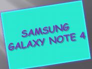 Upcoming Phablet- Samsung Galaxy Note 4 PPT