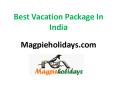 Best India Tourism Packages PowerPoint PPT Presentation
