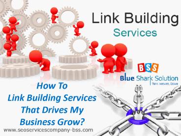 How To Link Building Services That Drives My Business Grow