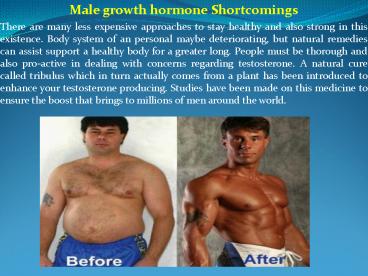 Male growth hormone Shortcomings