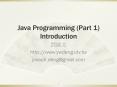 Java Programming (Part 1) Introduction PowerPoint PPT Presentation